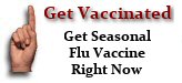 Get Vaccinated:  Get Seasonal Flu Vaccine Right Now